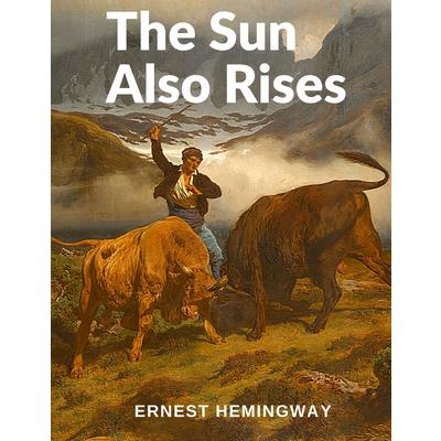 The Sun Also Rises