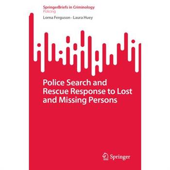 Police Search and Rescue Response to Lost and Missing Persons