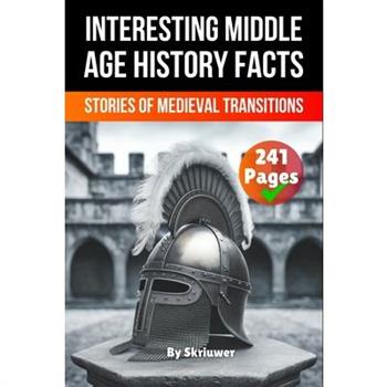 Interesting Middle Age History Facts