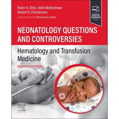 Neonatology Questions and Controversies: Hematology and Transfusion Medicine