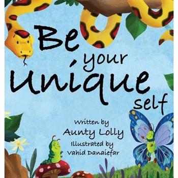 Be Your Unique Self