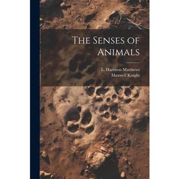 The Senses of Animals