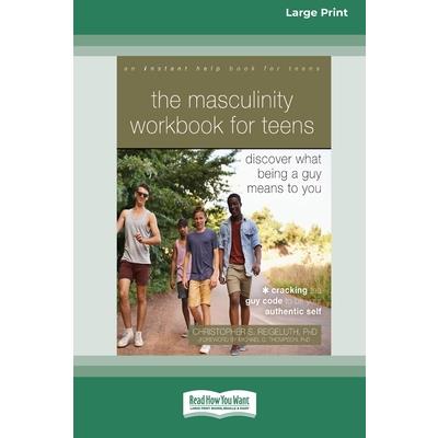 The Masculinity Workbook for Teens
