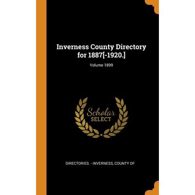Inverness County Directory for 1887[-1920.]; Volume 1899