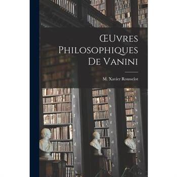 OEuvres Philosophiques de Vanini