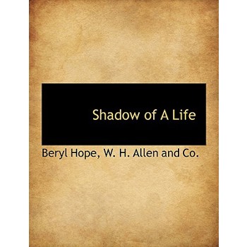 Shadow of a Life