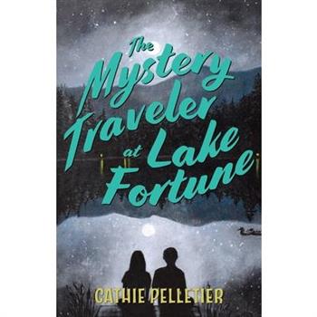 The Mystery Traveler at Lake Fortune