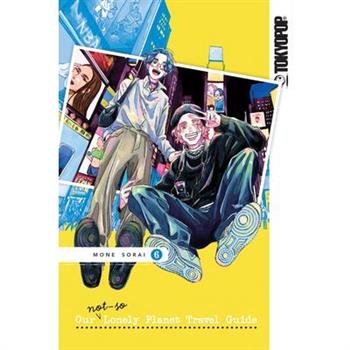 Our Not-So-Lonely Planet Travel Guide, Volume 6