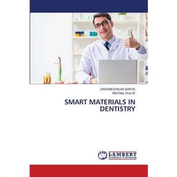 Smart Materials in Dentistry