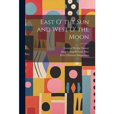 East o’ the sun and West o’ the Moon