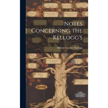 Notes Concerning the Kellogg's