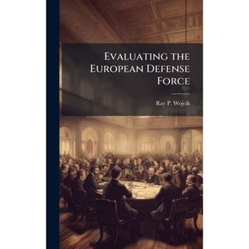 Evaluating the European Defense Force