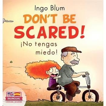 Don’t be scared! - 癒No tengas miedo!