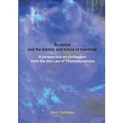 Science and the history and future of humanity