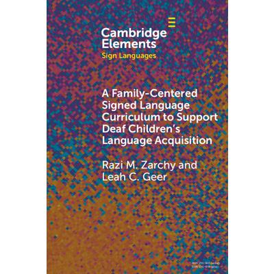 A Family-Centered Signed Language Curriculum to Support Deaf Children’s Language Acquisition