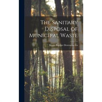 The Sanitary Disposal of Municipal Waste