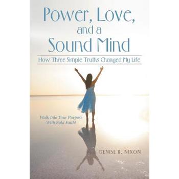 Power, Love, and a Sound Mind
