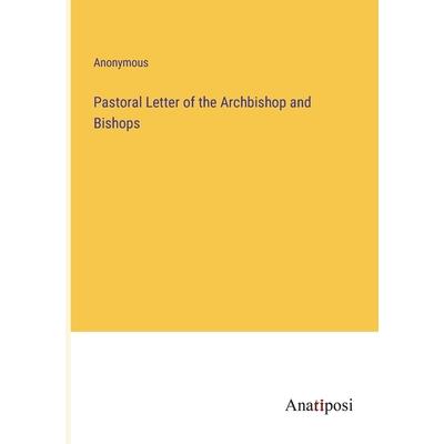 Pastoral Letter of the Archbishop and Bishops