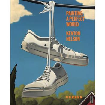 Kenton Nelson: Painting a Perfect World