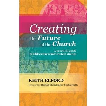 Creating the Future of the Church
