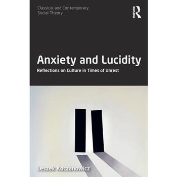 Anxiety and Lucidity