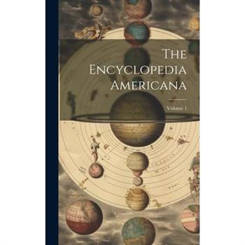 The Encyclopedia Americana; Volume 1