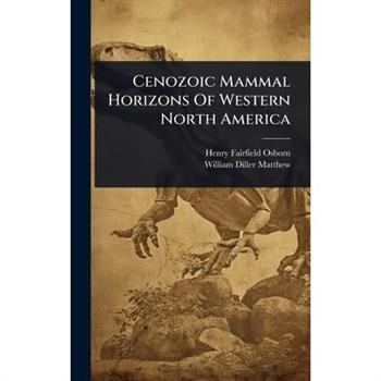 Cenozoic Mammal Horizons Of Western North America