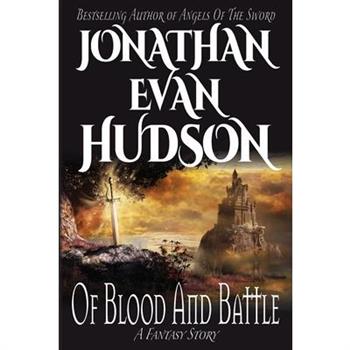 Of Blood And Battle