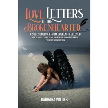 Love Letters To The Brokenhearted
