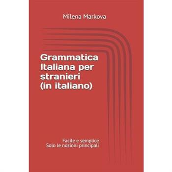 Grammatica italiana per stranieri (in italiano)