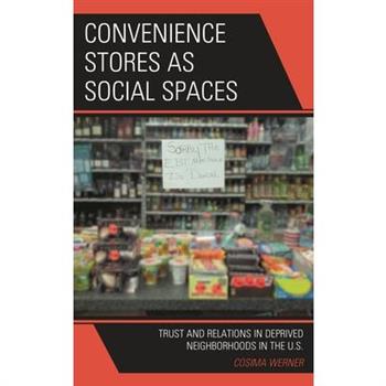 Convenience Stores as Social Spaces
