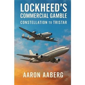 Lockheed's Commercial Gamble