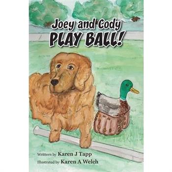 Joey and Cody PLAY BALL!