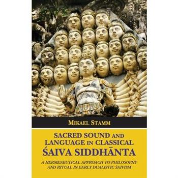 Sacred Sound and Language in Classical Saiva Siddhanta