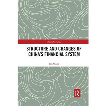 Structure and Changes of China's Financial System