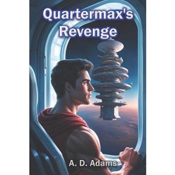 Quartermax’s Revenge
