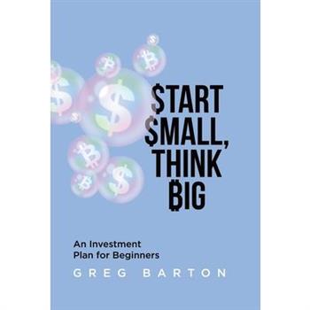 Start Small, Think Big Start Small, Think Big