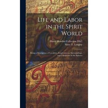 Life and Labor in the Spirit World
