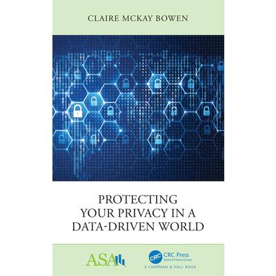 Protecting Your Privacy in a Data-Driven World