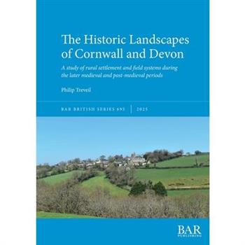 The Historic Landscapes of Cornwall and Devon