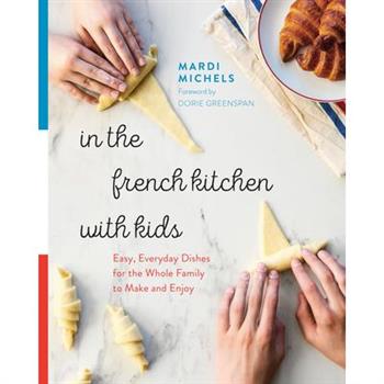 In the French Kitchen With Kids