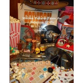 Motion Pictures From the Fabulous 1950's