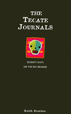 The Tecate Journals