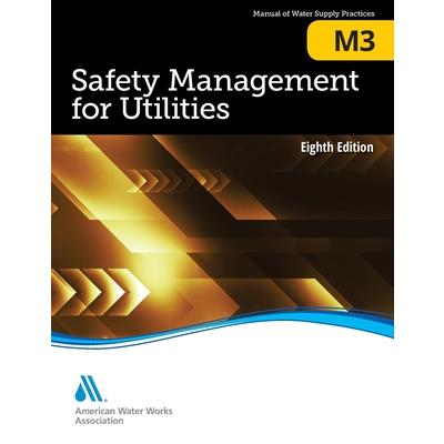 M3 Safety Management for Utilities, Eighth Edition
