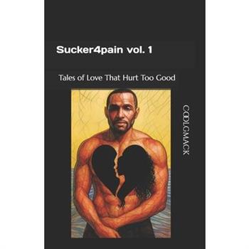 Sucker4pain vol. 1