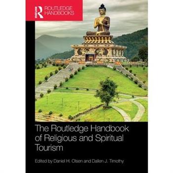 The Routledge Handbook of Religious and Spiritual Tourism