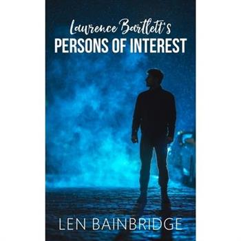 Lawrence Bartlett’s Persons of Interest