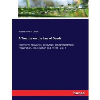 A Treatise on the Law of Deeds