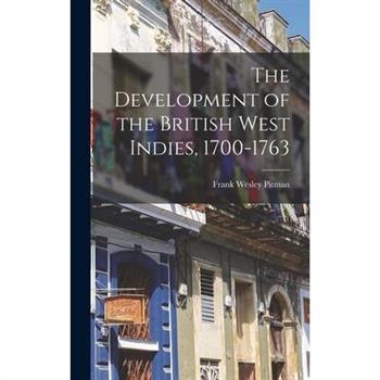 The Development of the British West Indies, 1700-1763