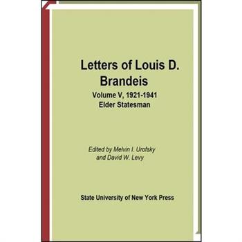 Letters of Louis D. Brandeis: Volume V, 1921-1941